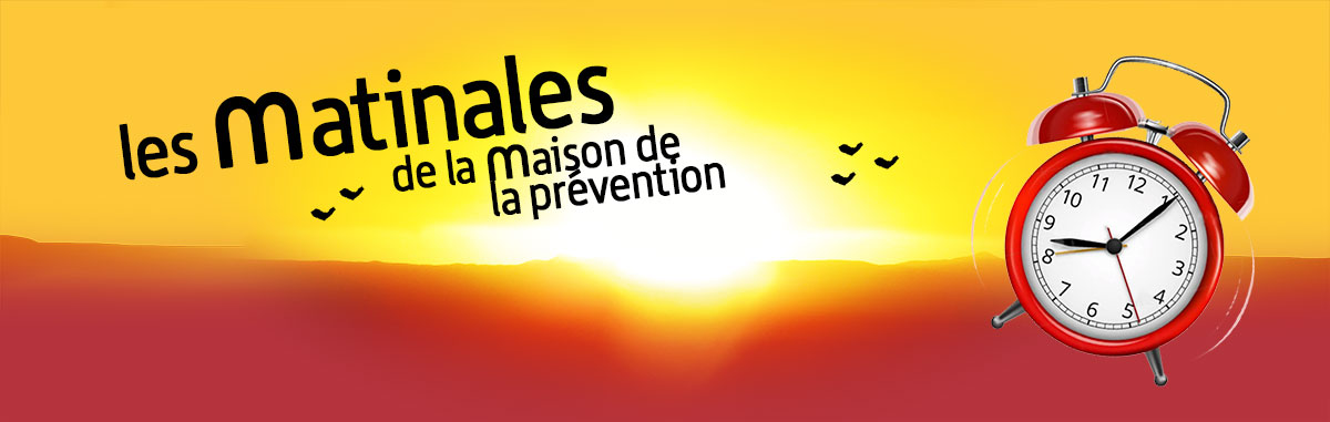 Les matinales de la Maison de la prévention - Point écoute jeunes